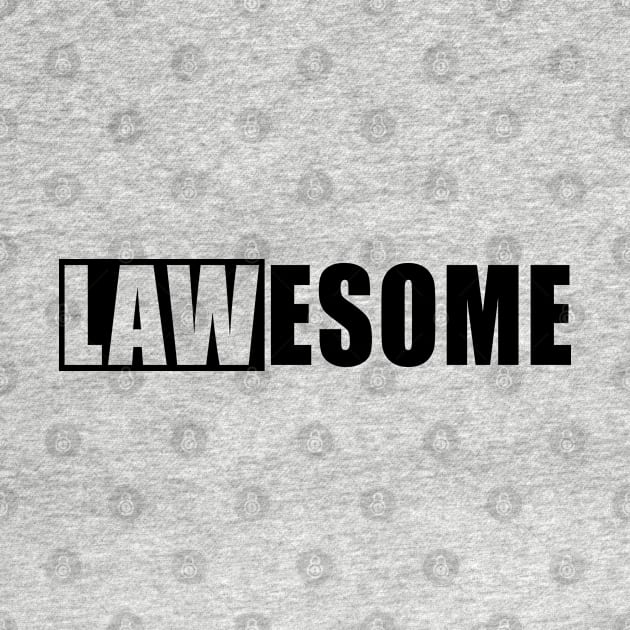 Law - Lawesome by KC Happy Shop